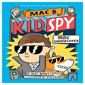 Mac B. Kid Spy 1 : Mac Undecove, Ochad Books