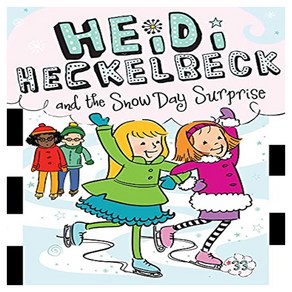 Heidi Heckelbeck 33 : Heidi Heckelbeck and the Snow Day Supise, Little Simon