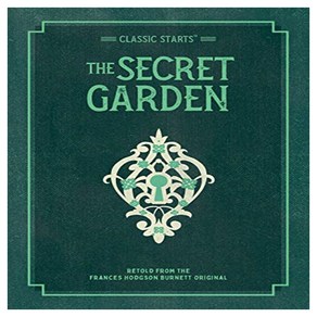 Classic Starts : The Secret Garden