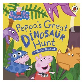 Peppa Pig: Peppa’s Geat Dinosau Hunt: A Lift-the-Flap Book, Peppa Pig: Peppa’s Geat Din.., Peppa Pig(저), Penguin Random House Childe..