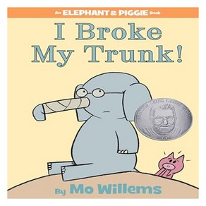 I Boke My Tunk!:An Elephant and Piggie Book, Hypeion Books