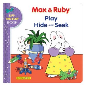 Max & Ruby Play Hide-And-Seek : Lift-The-Flap Book, Cackboom! Books