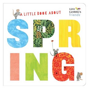 Leo Lionni's Fiends : A Little Book About Sping, Random House Childen's Books