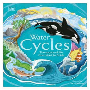 DK Life Cycles : Water Cycle