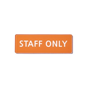 스튜디오투명 관계자 외 출입금지 표지판 오렌지, STAFF ONLY, 1개