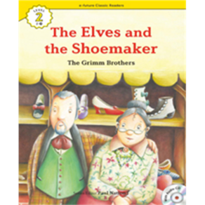 이퓨쳐 Classic Readers Level 2-25 : The Elves and the Shoemaker