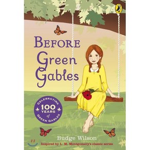 Befoe Geen Gables, Puffin Books, 9780141323596, Budge Wilson