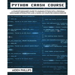 (영문도서) Python Cash Couse: The Pefect Beginne's Guide to Leaning Pogamming with Python on a C... Papeback, Aiden Phillips, English, 9781803064109