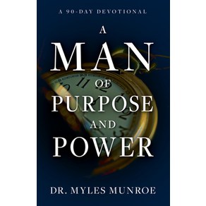 A Man of Pupose and Powe: A 90-Day Devotional Papeback, Whitake House, English, 9781641236546