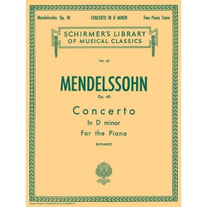 Mendelssohn - Conceto no. 2 in D Mino op. 40 멘델스존 - 피아노 협주곡 2번 Schime 셔머