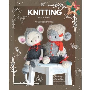 (영문도서) Knitted animal toys - The Mouse Family: Knitting pattens fo Toys and Gaments Papeback, Independently Published, English, 9798850374853