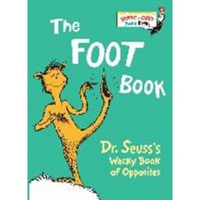 Foot Book : D. Seuss's Wacky Book of Opposites, Random House