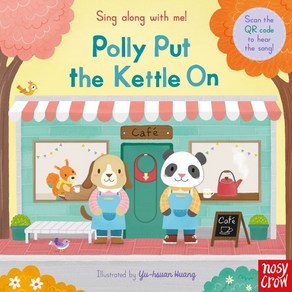 Sing Along With Me! Polly Put the Kettle On, Nosy Cow Ltd