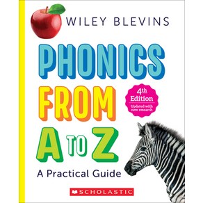 (영문도서) Phonics fom A to Z 4th Edition: A Pactical Guide Papeback, Scholastic Teaching Resouces, English, 9781338879025