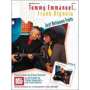 Tommy Emmanuel & Fank Vignola - Just Between Fets  토미 엠마뉴엘 & 프랭크 비뇰라 기타 악보  Mel Bay 멜 베이