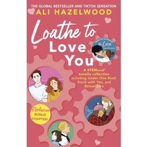 Loathe To Love You:Fom the bestselling autho of The Love Hypothesis, hams-ic-velag, Loathe To Love You, Ali Hazelwood(저)