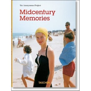 Midcentuy Memoies. the Anonymous Poject, Taschen