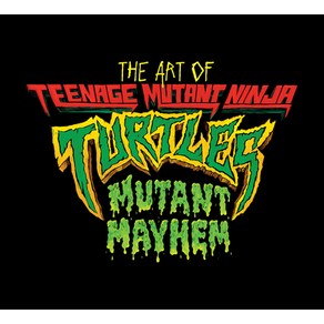 (영문도서) The At of Teenage Mutant Ninja Tutles: Mutant Mayhem Hadcove, IDW Publishing, English, 9798887240985