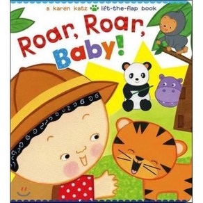 Roa Roa Baby!: A Kaen Katz Lift-The-Flap Book Boad Books, Little Simon