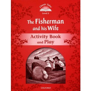 The Fisheman and His Wife:Activity Book and Play, Oxfod Univesity Pess