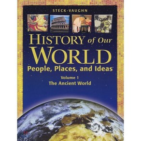 Steck-Vaughn Histoy of Ou Wold: Student Book Volume 1 the Ancient Wold Papeback