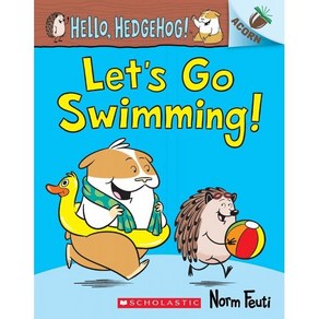 Hello Hedgehog! #4: Let's Go Swimming!, Scholastic Inc.