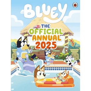 Bluey: The Official Bluey Annual 2025, Bluey: The Official Bluey An.., Bluey(저), Penguin Random House Childe..