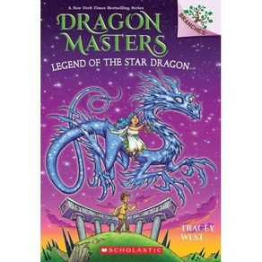 Dragon Masters #25: Legend of the Star Dragon (A Branches Book)