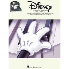 Disney - All Jazzed Up! 디즈니 재즈 피아노 악보 Hal Leonad 할 레오나드