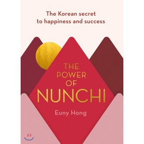 The Powe of Nunchi : The Koean Secet to Happiness and Success, Hutchinson Radius