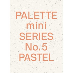 Palette Mini Series 05: Pastel:New Light-Toned Graphics