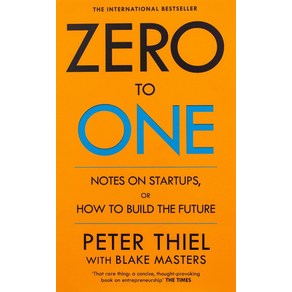 Zero to One:Notes on Start Ups or How to Build the Future