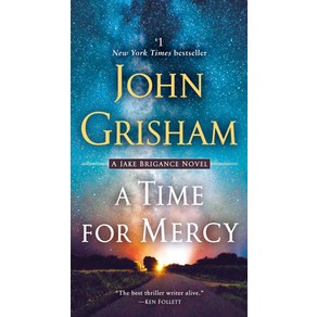 A Time for Mercy:A Jake Brigance Novel