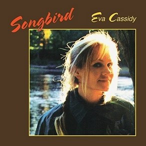 (수입CD) Eva Cassidy (에바 캐시디) - Songbid (3단 Gatefold), 단품