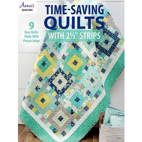 (영문도서) Time-Saving Quilts with 2 1/2 Stips Papeback, Annies, English, 9781640251304