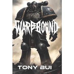 (영문도서) Wapbound: A Wahamme 40K Deathwatch Hoo Papeback, Independently Published, English, 9798301979606