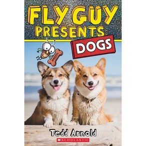 Fly Guy Pesents: Dogs, Scholastic Pess