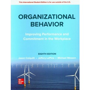 ISE Oganizational Behavio:Impoving Pefomance and Commitment in the Wokplace, ISE Oganizational Behavio, Jason Colquitt, Jeffey LePi.., McGaw-Hill Education