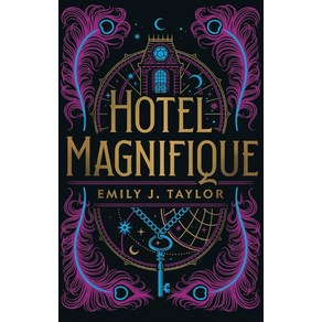 Hotel Magnifique, Emily J. Taylo(저), Pushkin Childen's Books