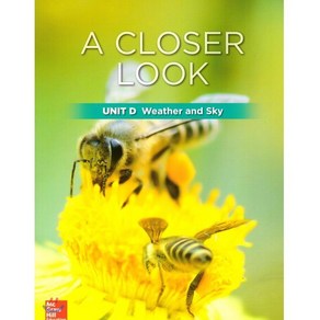 Science A Close Look G2: Unit D Weathe and Sky(2018):Student Book + Wokbook + Assessments, McGaw-Hill