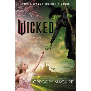 Wicked [Movie Tie-In]:The Life and Times of the Wicked Witch of the West, Wicked [Movie Tie-In], Maguie, Gegoy(저), William Moow & Company