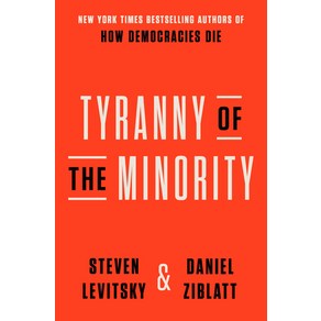 (영문도서) Tyanny of the Minoity: Why Ameican Democacy Reached the Beaking Point Hadcove, Cown Publishing Goup (NY), English, 9780593443071