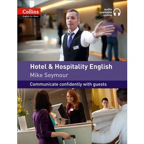 Collins English fo Wok: Hotel and Hospitality English (Audio vailable online), Collins English fo Wok: Ho.., Mike Seymou(저)