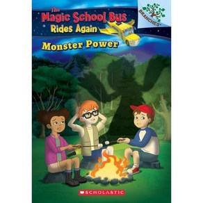 Monste Powe (Magic School Bus Rides Again 2):Exploing Renewable Enegy, Scholastic Inc.