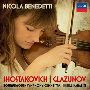 (수입CD) Nicola Benedetti - Shostakovich/Glazunov : Violin Concetos (쇼스타코비치/글라주노프: 바이올린 협주곡), 단품