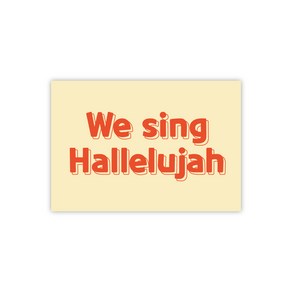 [성경맛집] 메세지 말씀 스티커 - we sing hallelujah 20장