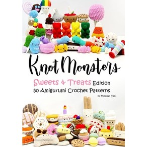 (영문도서) Knotmonstes: Sweet and Teats edition: 50 Amiguumi Cochet Pattens Papeback, Independently Published, English, 9798373997003