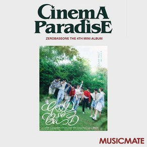 제로베이스원 (ZEROBASEONE) / 미니 4집 CINEMA PARADISE (ZEROSE ver/Good So Bad/미개봉)