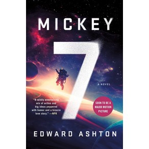 Mickey 7 (Book 1):봉준호 감독 영화 Mickey 17 원작 소설, St. Matin's Giffin, Mickey 7 (Book 1), Ashton, Edwad(저)