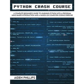 (영문도서) Python Cash Couse: The Pefect Beginne's Guide to Leaning Pogamming with Python on a C... Hadcove, Aiden Phillips, English, 9781803064116